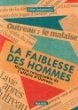 la faiblesse des hommes - l'affaire d'outreau